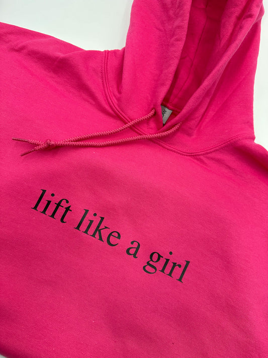 Lift like a Girl Hoodie