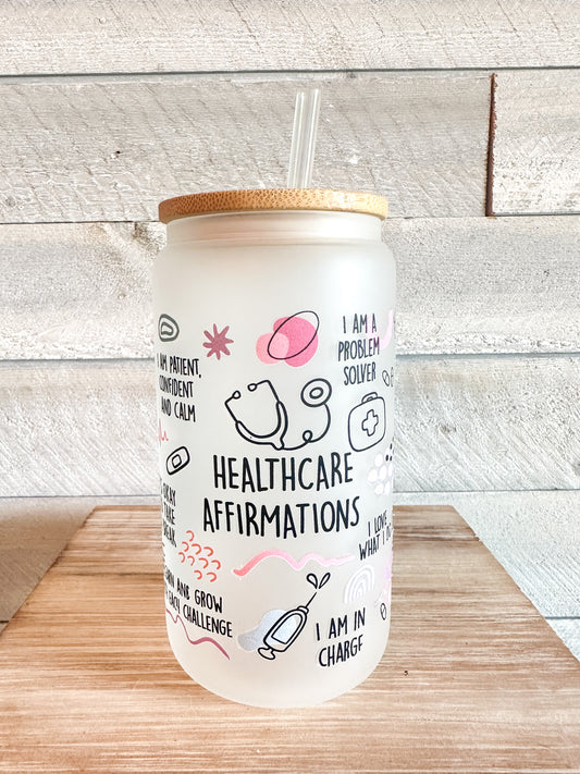 Healthcare Affirmations Frosted Tumbler 16 Oz