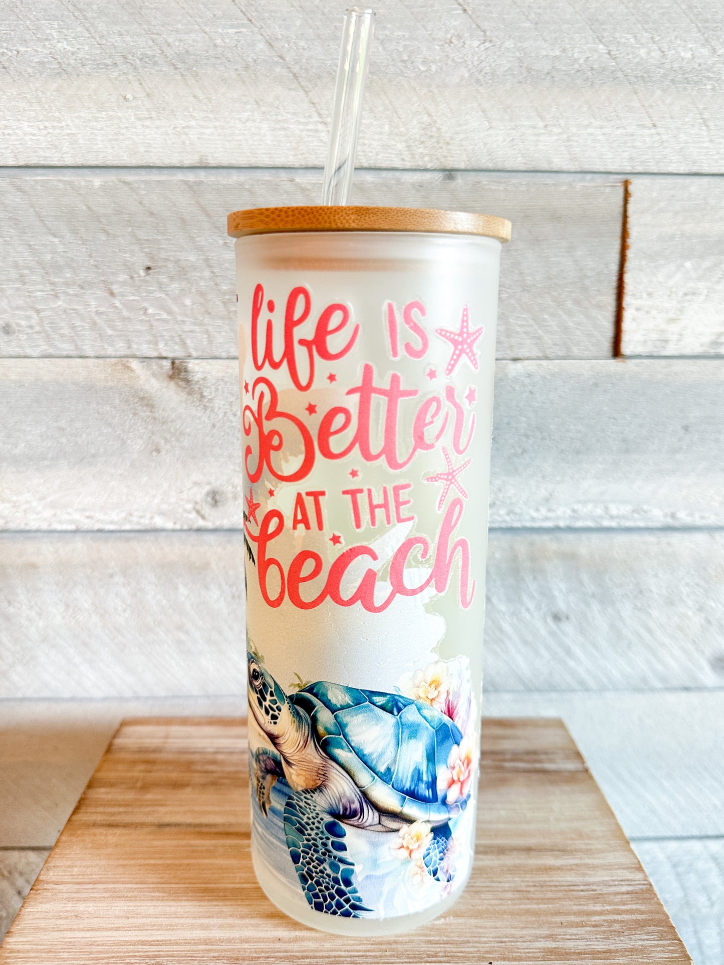 Life Is Better At The Beach Summer Frosted Tumbler 25 Oz