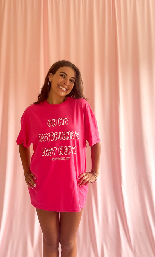 On my Boyfriend's Last Nerve Shirt