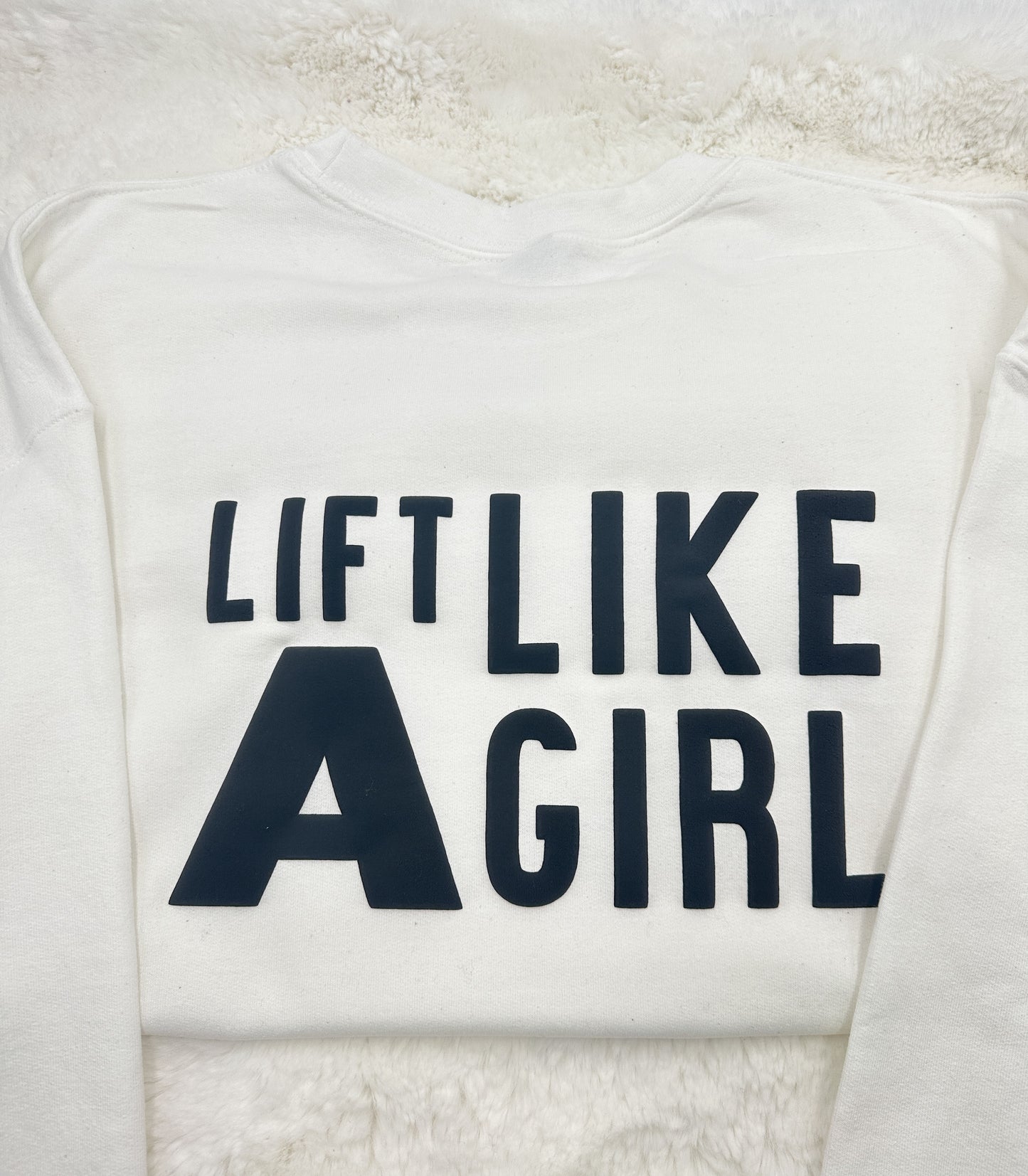 Lift like a Girl Sweatshirt