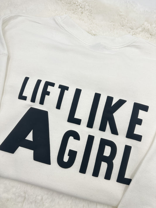 Lift like a Girl Sweatshirt