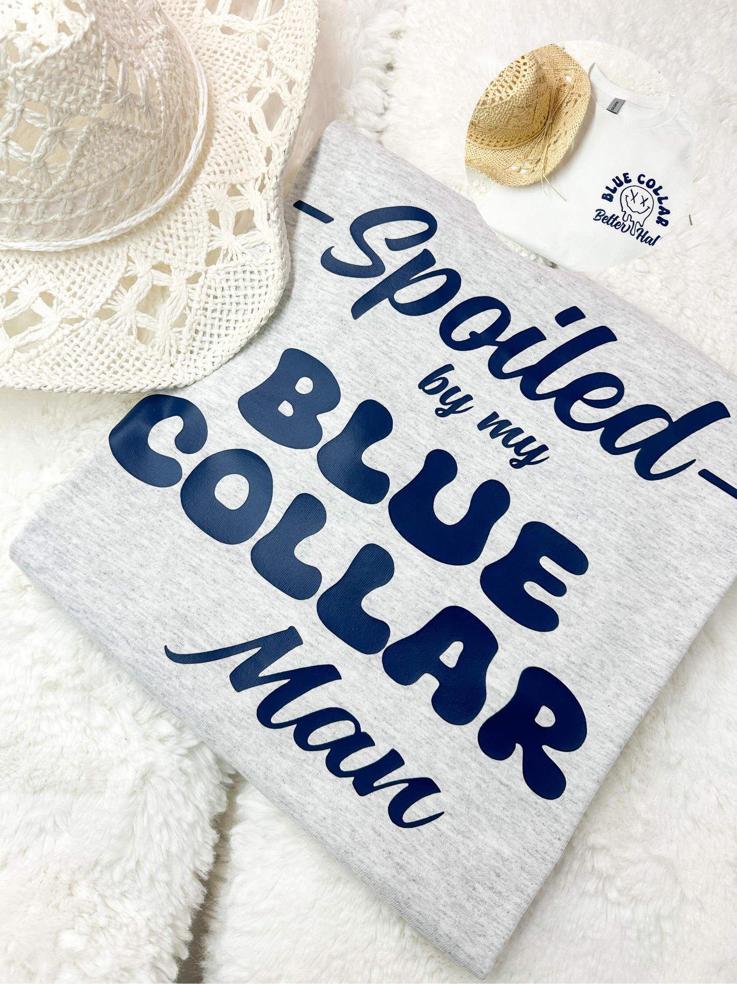 Spoiled By My Blue Collar Man Shirt