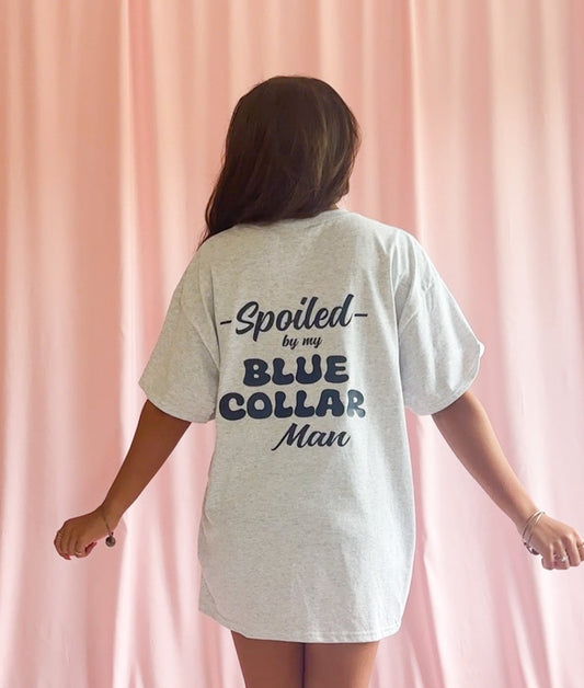 spoiled by my blue collar man shirt ash grey tshirt women navy design shirt blue collar wife gift girlfriend tshirt gift women shirt blue collar funny gift