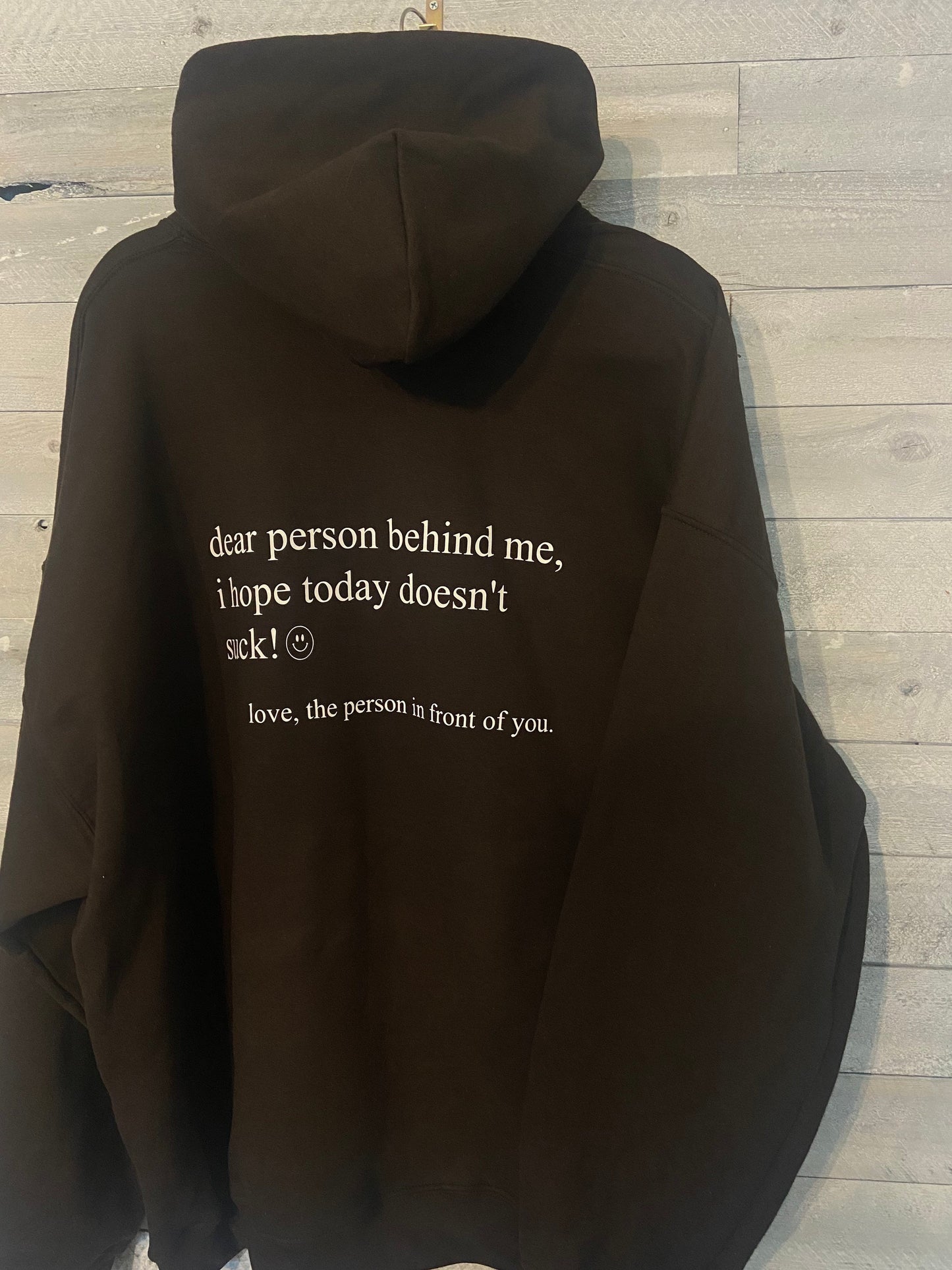 Dear Person Behind Me Hoodie