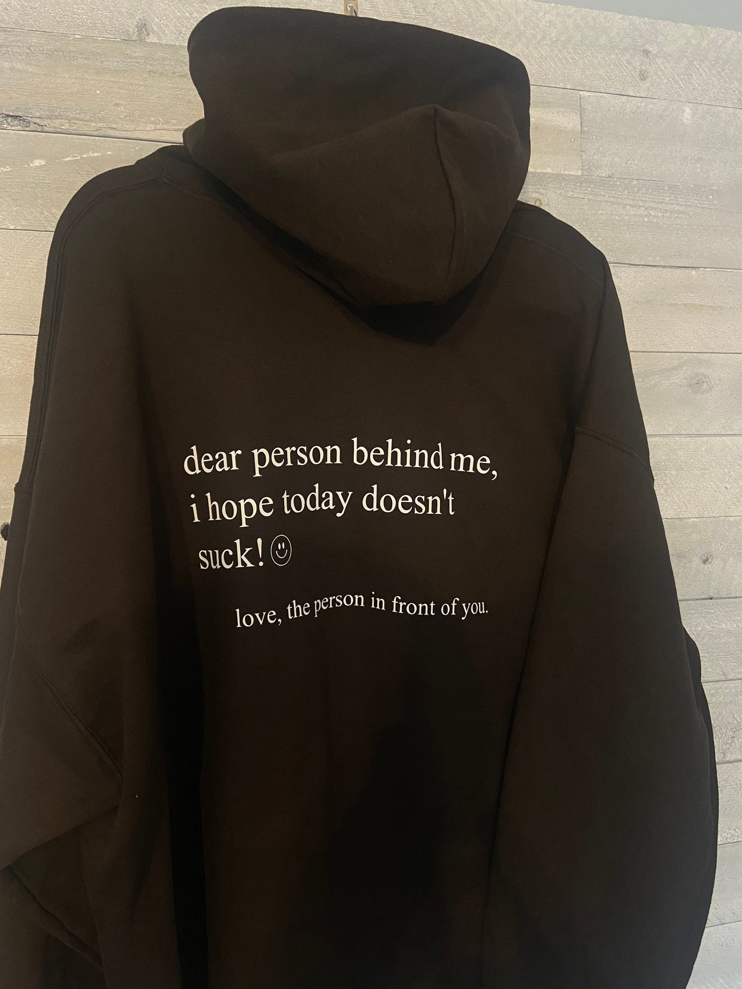 Dear Person Behind Me Hoodie