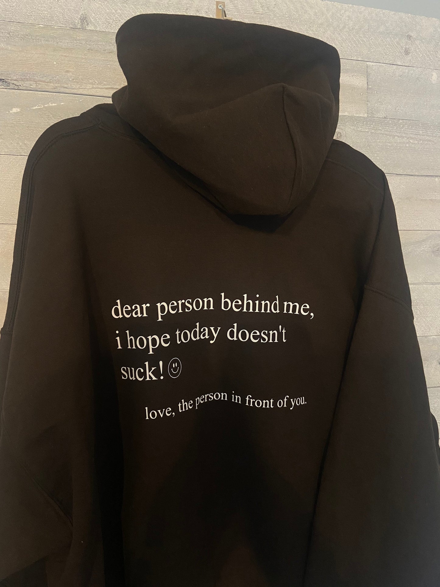 Dear Person Behind Me Hoodie