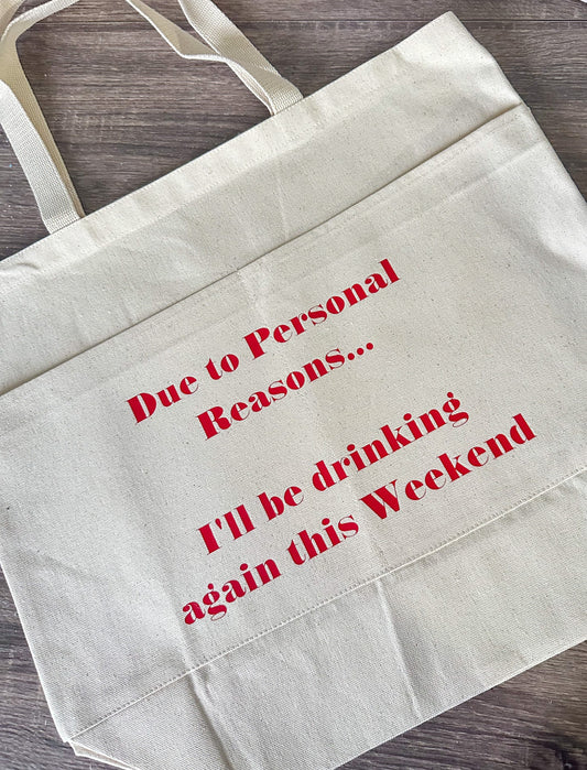 Drinking This Weekend Tote,
