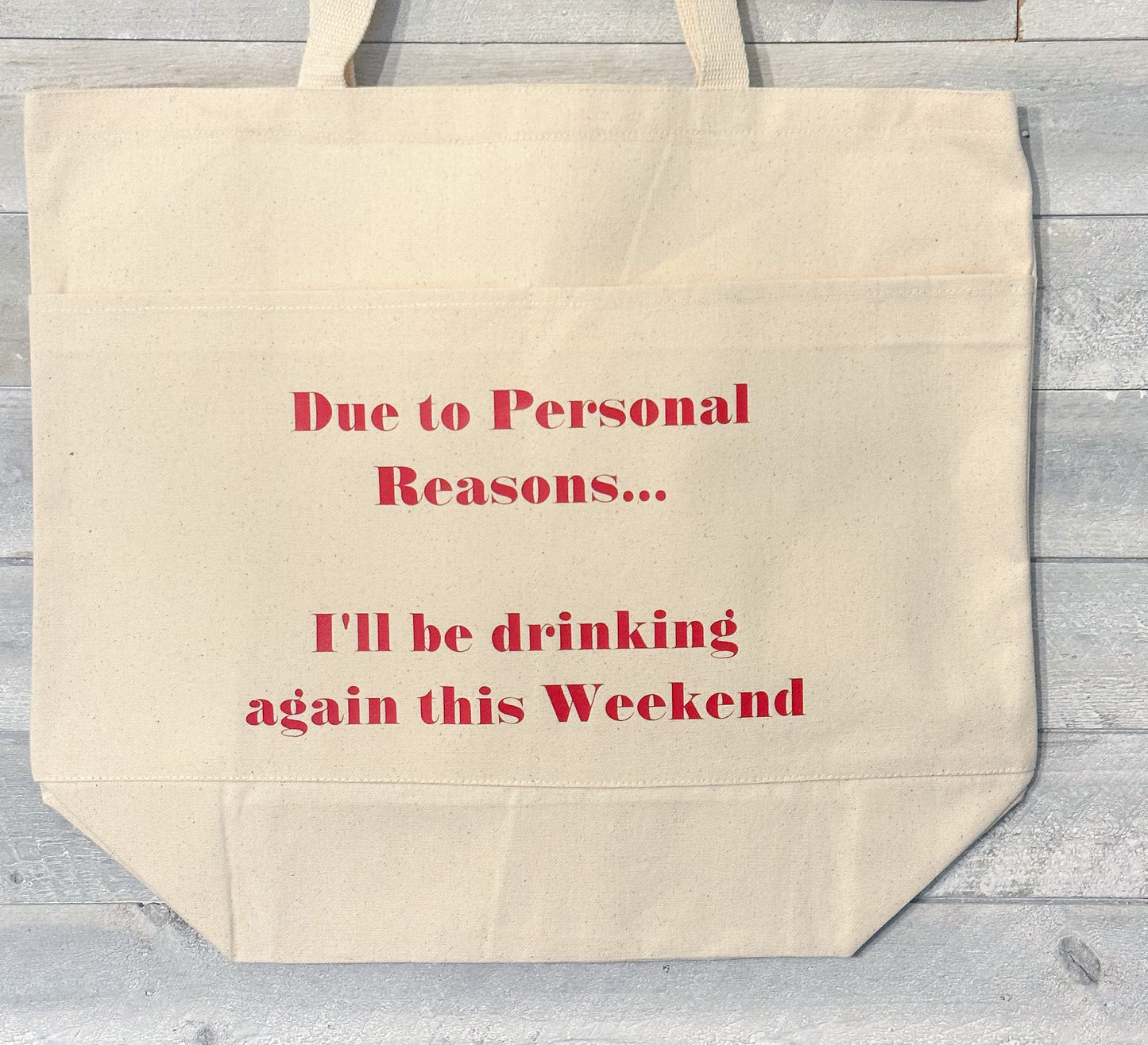 Drinking This Weekend Tote,