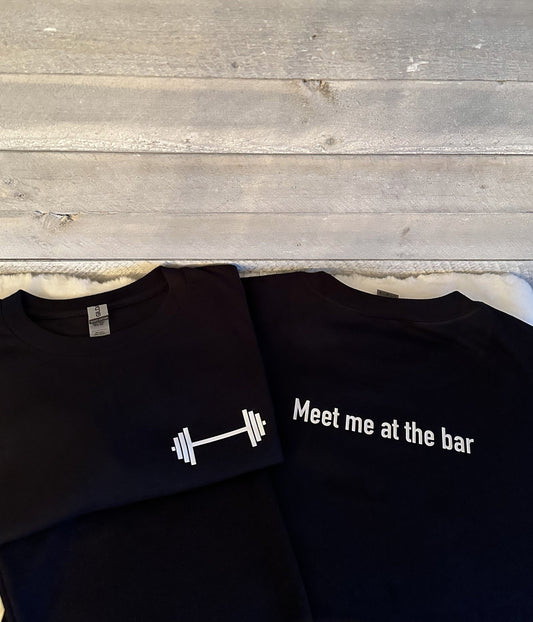 Meet me at the bar Gym T-shirt