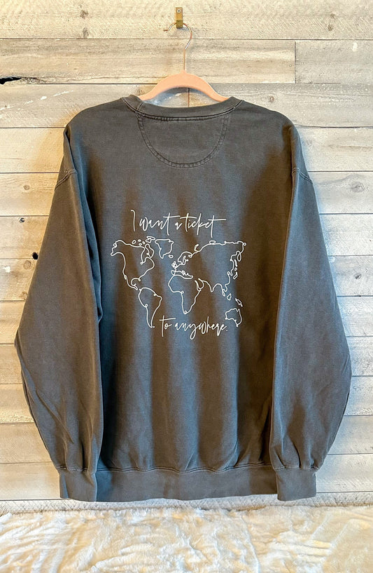 I Want a Ticket to Anywhere Crewneck