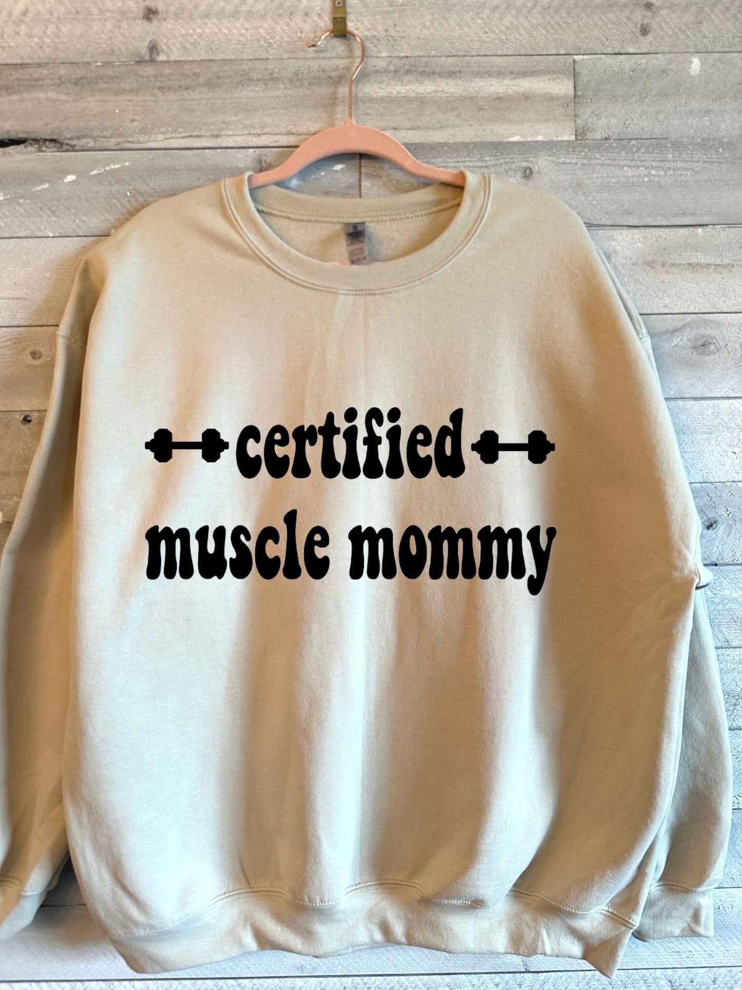 Certified Muscle Mommy Sweatshirt