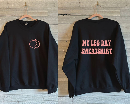 Leg Day Sweatshirt