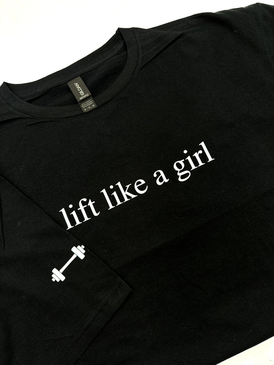 Lift like a Girl Gym Tshirt