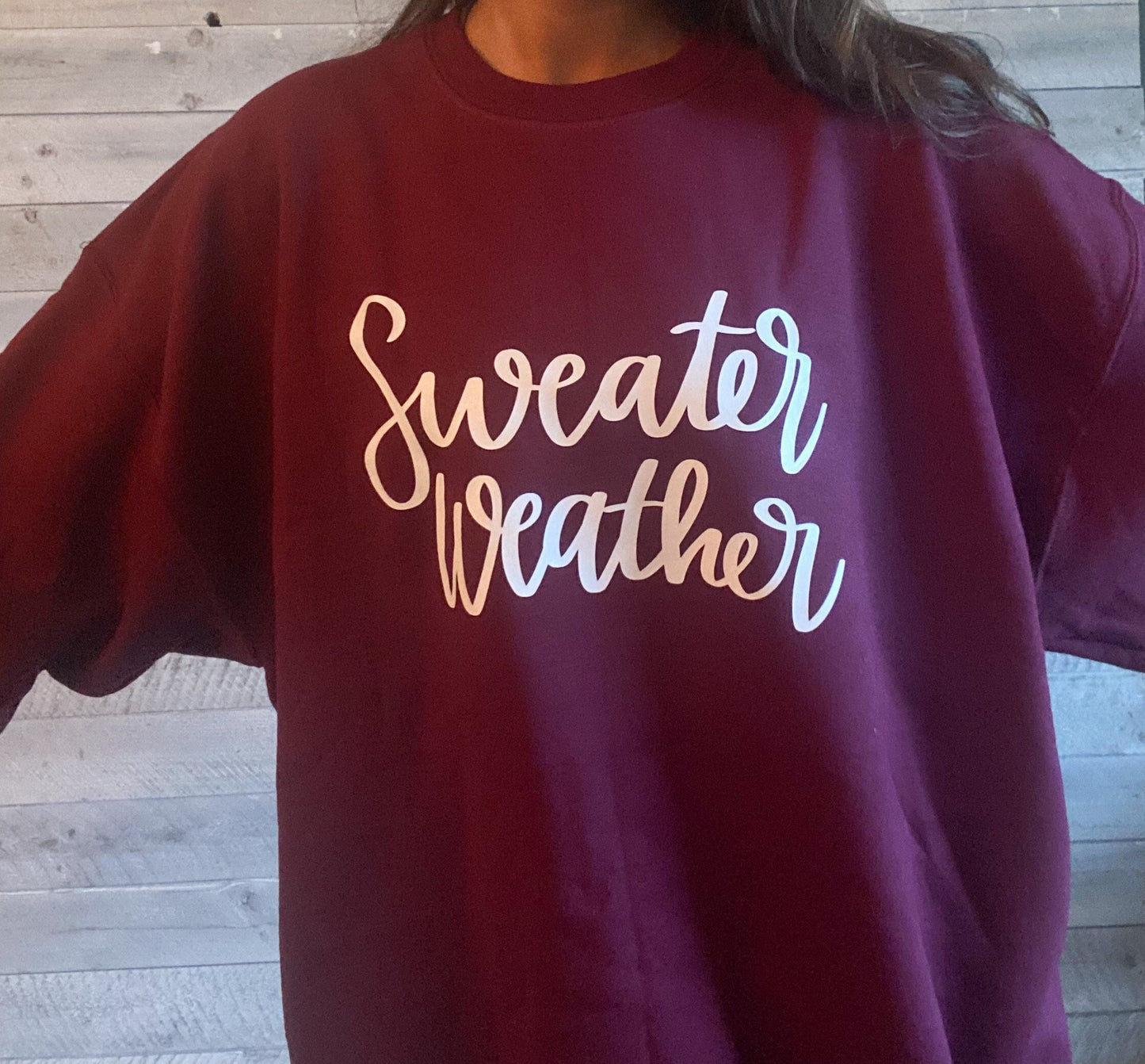 Sweater Weather Sweatshirt