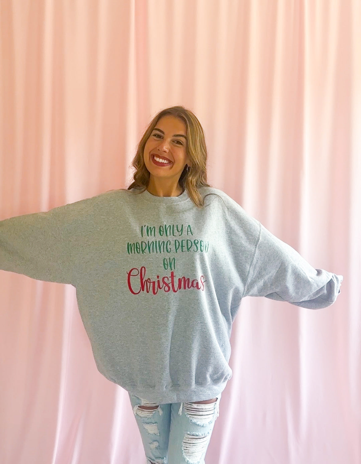 I'm Only a Morning Person on Christmas Sweatshirt