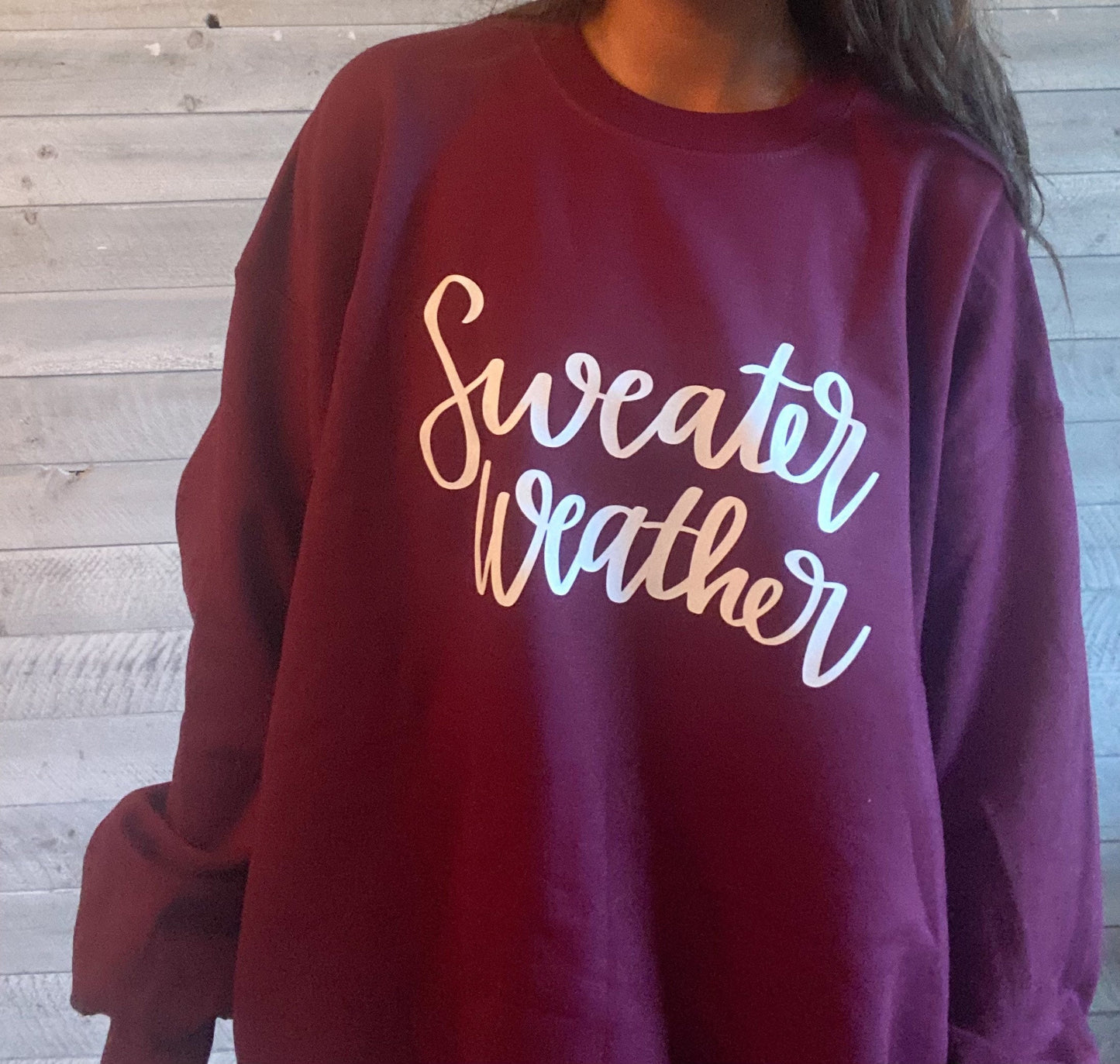 Sweater Weather Sweatshirt